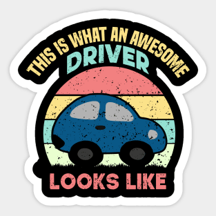 This Is What An Awesome Driver Looks Like Sticker